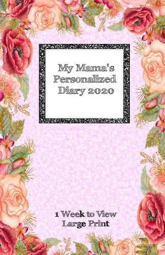 My Mama's Personalized Diary 2020