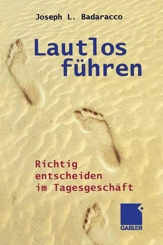 Lautlos führen: Richtig entscheiden im Tagesgeschäft