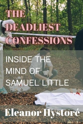 The Deadliest Confessions