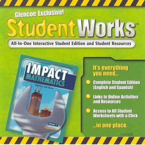 Impact Mathematics: Algebra and More, Course 1, Studentworks