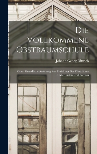 Die Vollkommene Obstbaumschule