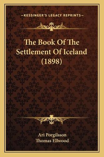 The Book Of The Settlement Of Iceland (1898)