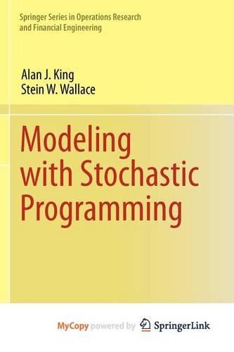 Modeling with Stochastic Programming