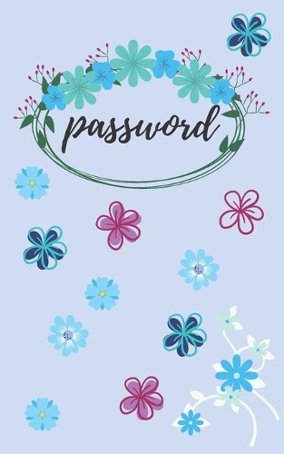 Password: An Organizer for All Your Passwords, Password Log Book, Internet Password Organizer, Alphabetical Password Book, Logbook To Protect Usernames and ..