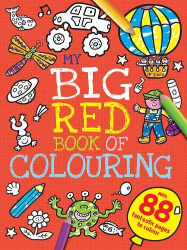 My Big Red Book of Colouring: (My First Mega Colouring)