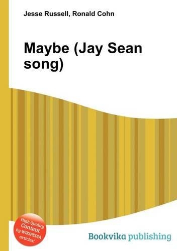 Maybe (Jay Sean Song)