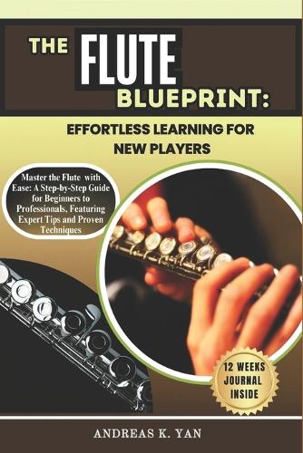 The Flute Blueprint