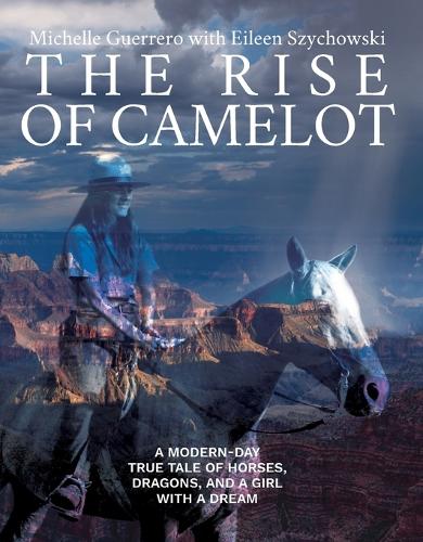The Rise of Camelot