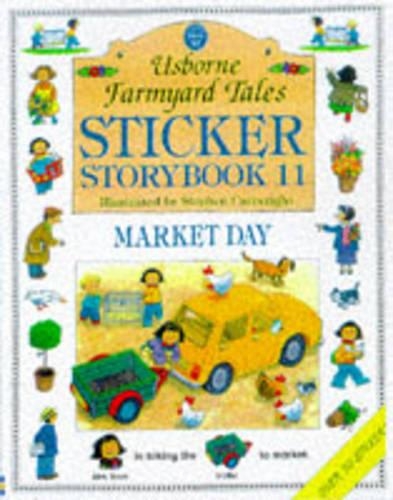 Market Day: (Farmyard Tales Sticker Storybooks)