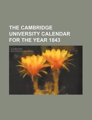 The Cambridge University Calendar for the Year 1843