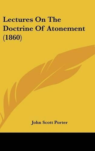 Lectures On The Doctrine Of Atonement (1860)