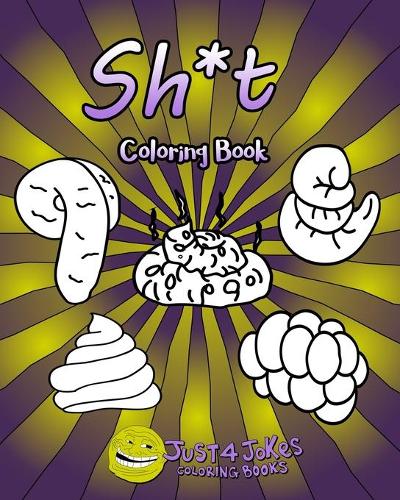 Sh*t Coloring Book