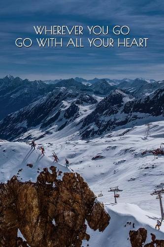 Wherever You Go Go with All Your Heart: Motivational Journal - 120-Page College-Ruled Travel Notebook - 6 X 9 Perfect Bound Softcover(Travel Journals)