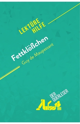 Fettklößchen von Guy de Maupassant (Lektürehilfe)