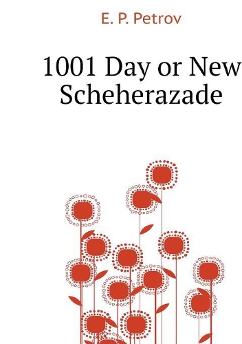 1001 Day or New Scheherazade