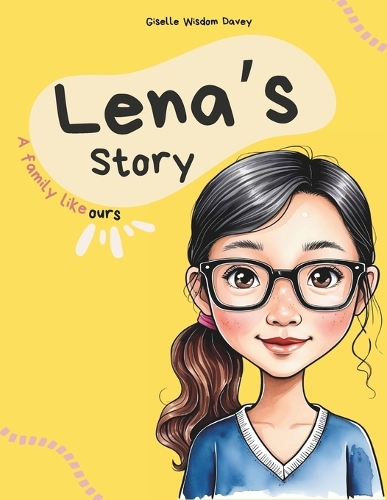Lena's Story: A Family Like Ours