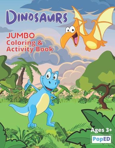 Dinosaurs Jumbo Coloring and Activity Book