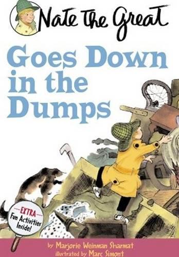 Nate the Great Goes Down in the Dumps: (Nate the Great Detective Stories)