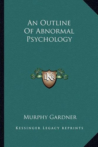 An Outline Of Abnormal Psychology