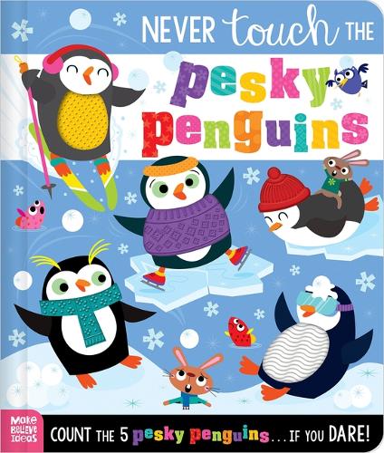 Never Touch the Pesky Penguins