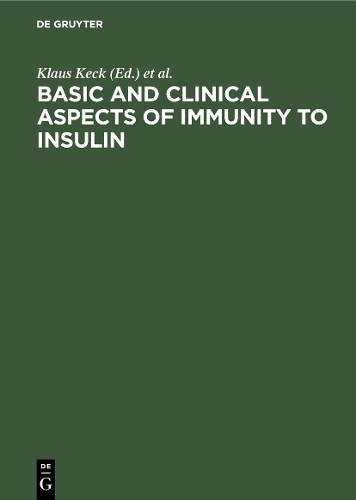Basic and clinical aspects of immunity to insulin
