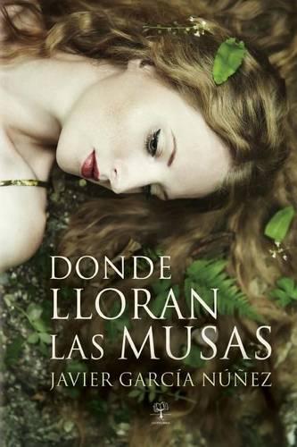 Donde Lloran Las Musas
