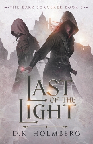 Last of the Light: (5 The Dark Sorcerer)