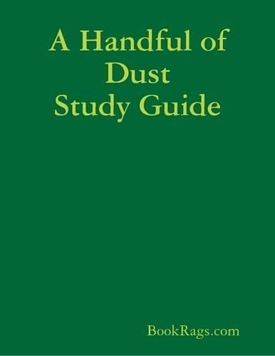 A Handful of Dust Study Guide