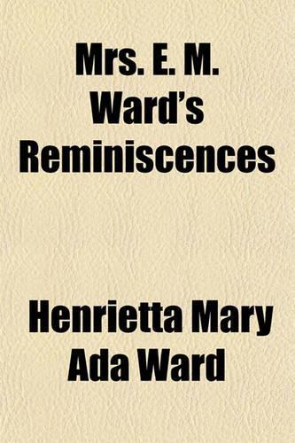 Mrs. E. M. Ward's Reminiscences