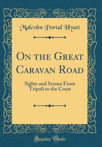 On the Great Caravan Road
