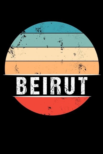 Beirut: 100 Pages 6 'x 9' - Dot Grid Paper Journal Manuscript - Planner - Scratchbook - Diary
