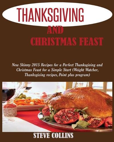 Thanksgiving and Christmas Feast