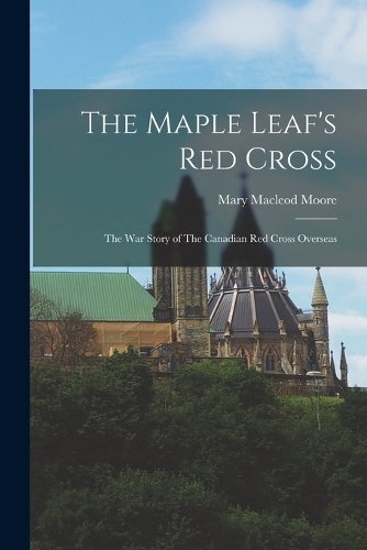 The Maple Leaf's Red Cross