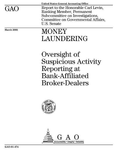 Money Laundering-Oversight of Suspicious Activity Reporting at Bank-Affiliated Broker-Dealers