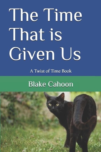 The Time That is Given Us