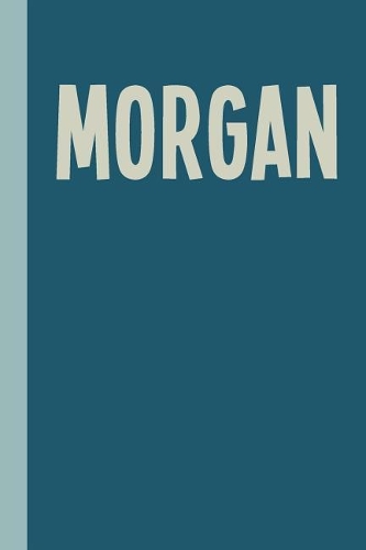 Morgan: Personalized Name 6 X 9 Journal with 110 Lightly Lined College Ruled Pages Cute Modern Teal Blue Cover