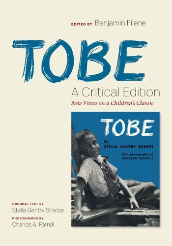 Tobe: a Critical Edition: New Views on a Children's Classic