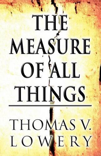 The Measure of All Things
