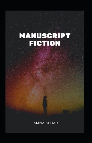 Manuscript Fiction