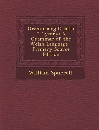 Grammadeg O Iaith y Cymry: A Grammar of the Welsh Language