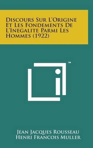 Discours Sur L'Origine Et Les Fondements de L'Inegalite Parmi Les Hommes (1922)