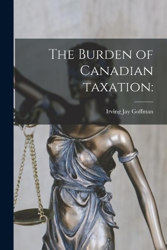 The Burden of Canadian Taxation