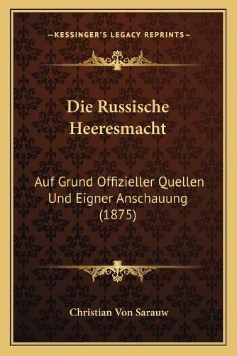 Die Russische Heeresmacht