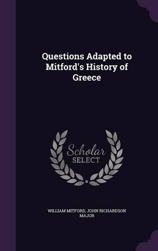 Questions Adapted to Mitford's History of Greece