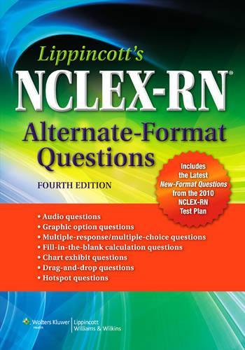 Lippincott's NCLEX-RN(R) Alternate-Format Questions