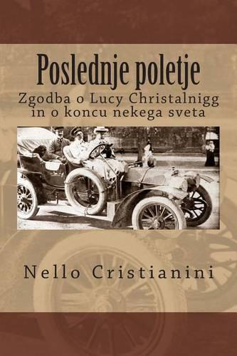 Poslednje Poletje: Zgodba O Lucy Christalnigg in O Koncu Nekega Sveta