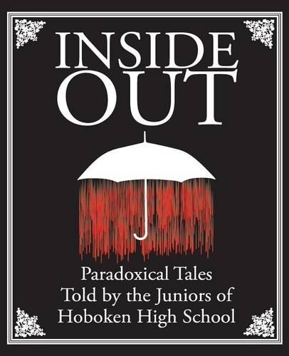 Inside Out: Paradoxical Tales: Told by the Juniors of Hoboken High School