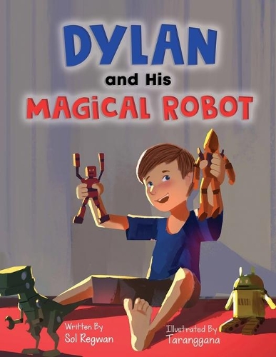 Dylan and His Magical Robot