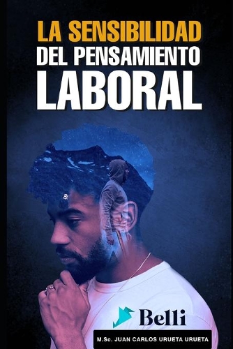 La Sensibilidad del Pensamiento Laboral