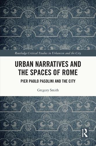 Urban Narratives and the Spaces of Rome